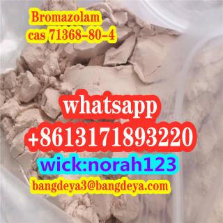 low price Bromazolam CAS 71368-80-4 safe delivery wick norah123